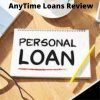 AnyTime Loans Review