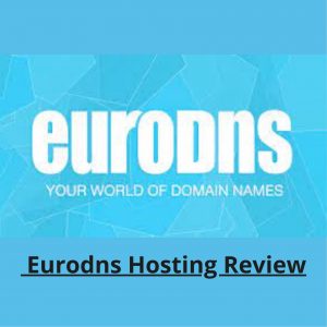EuroDNS Hosting Review | Best Wordpress Hosting Review