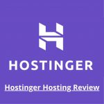 Hostinger Hosting Review – Most Reliable Web Host Overall