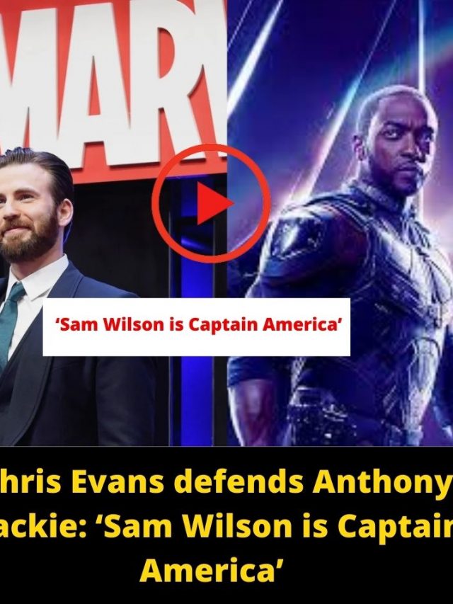 Chris Evans defends Anthony Mackie: ‘Sam Wilson is Captain America’