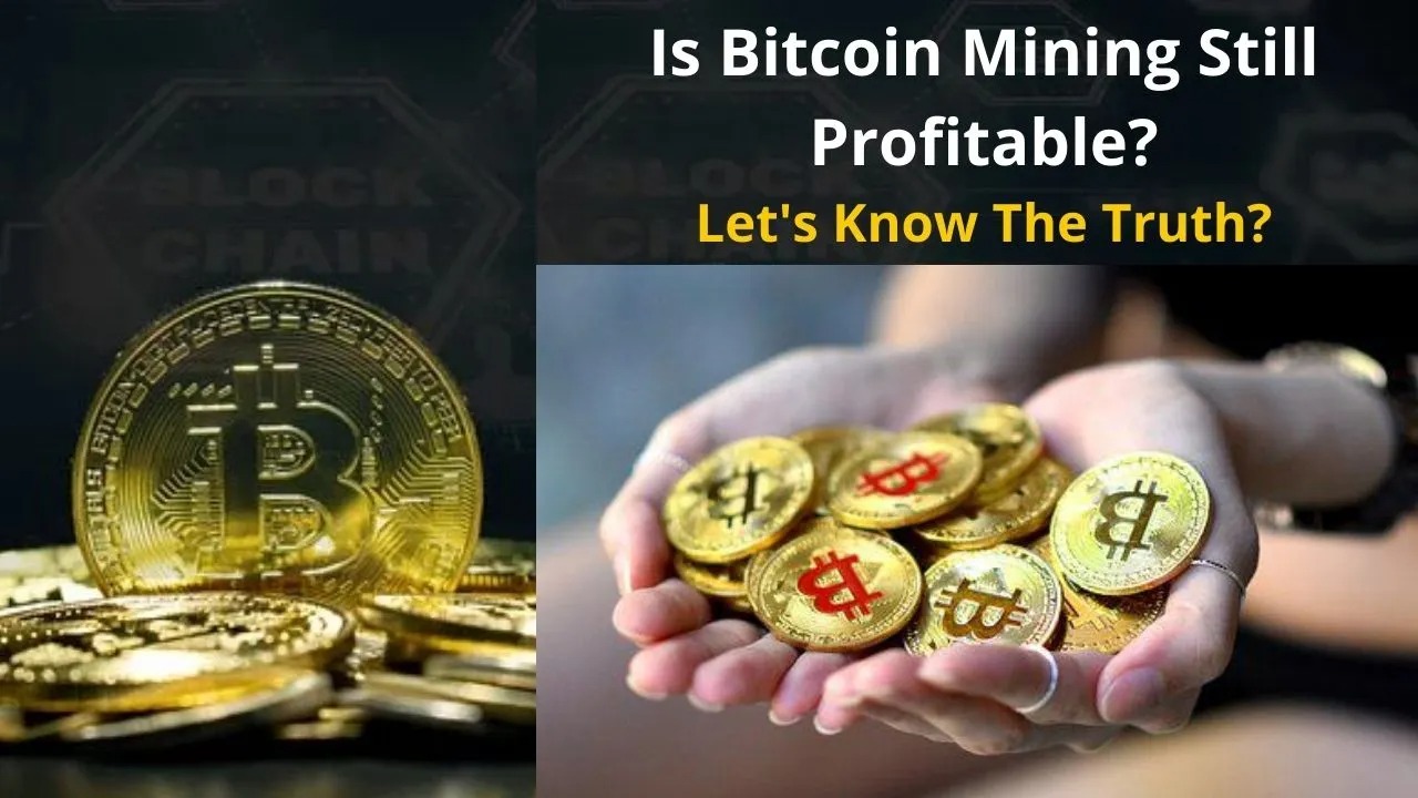 Is Bitcoin Mining Still Profitable