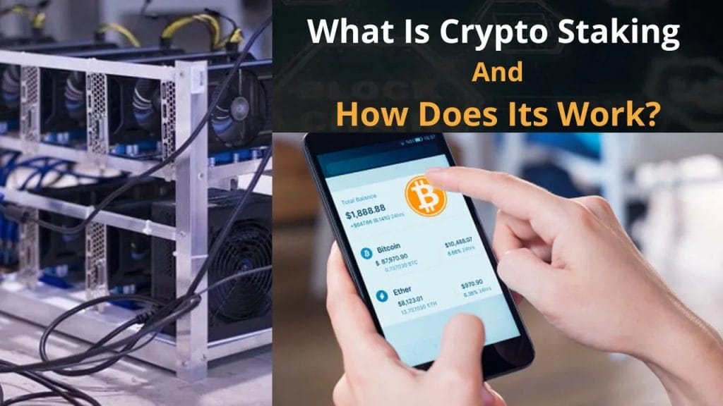 What Is Crypto Staking And How Does Its Work?