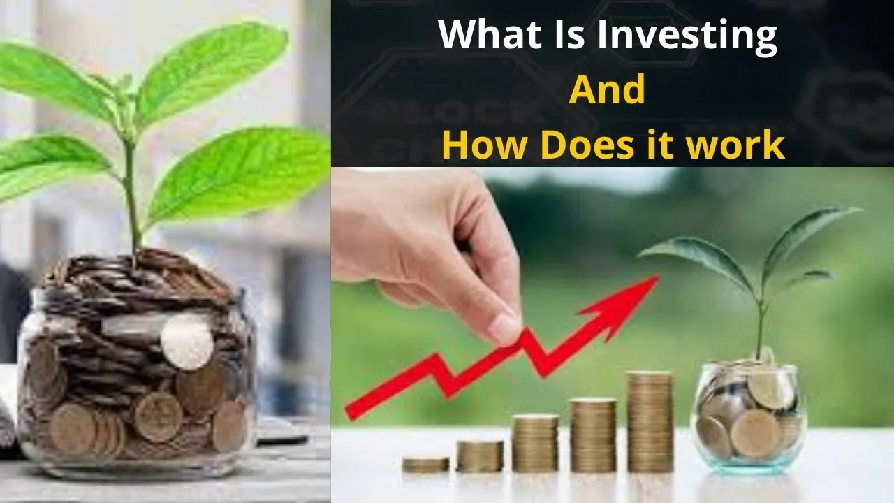 What Is Investing And How Does It Work