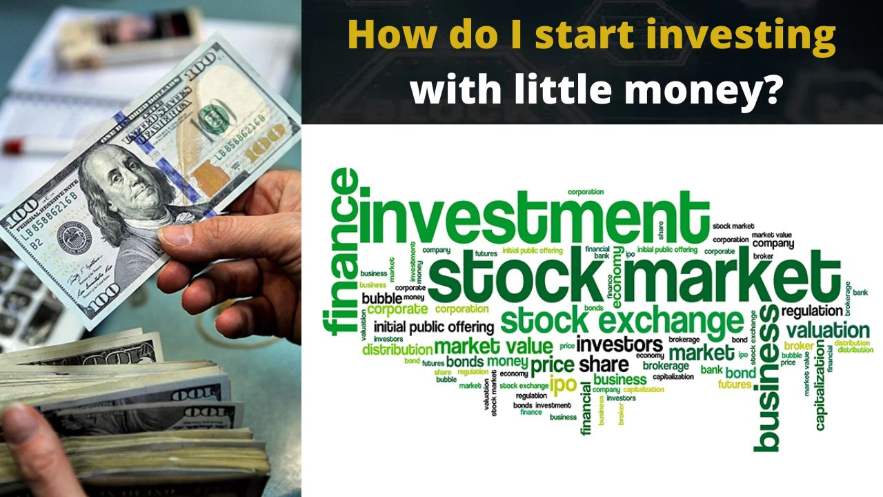 How do I start investing with little money?
