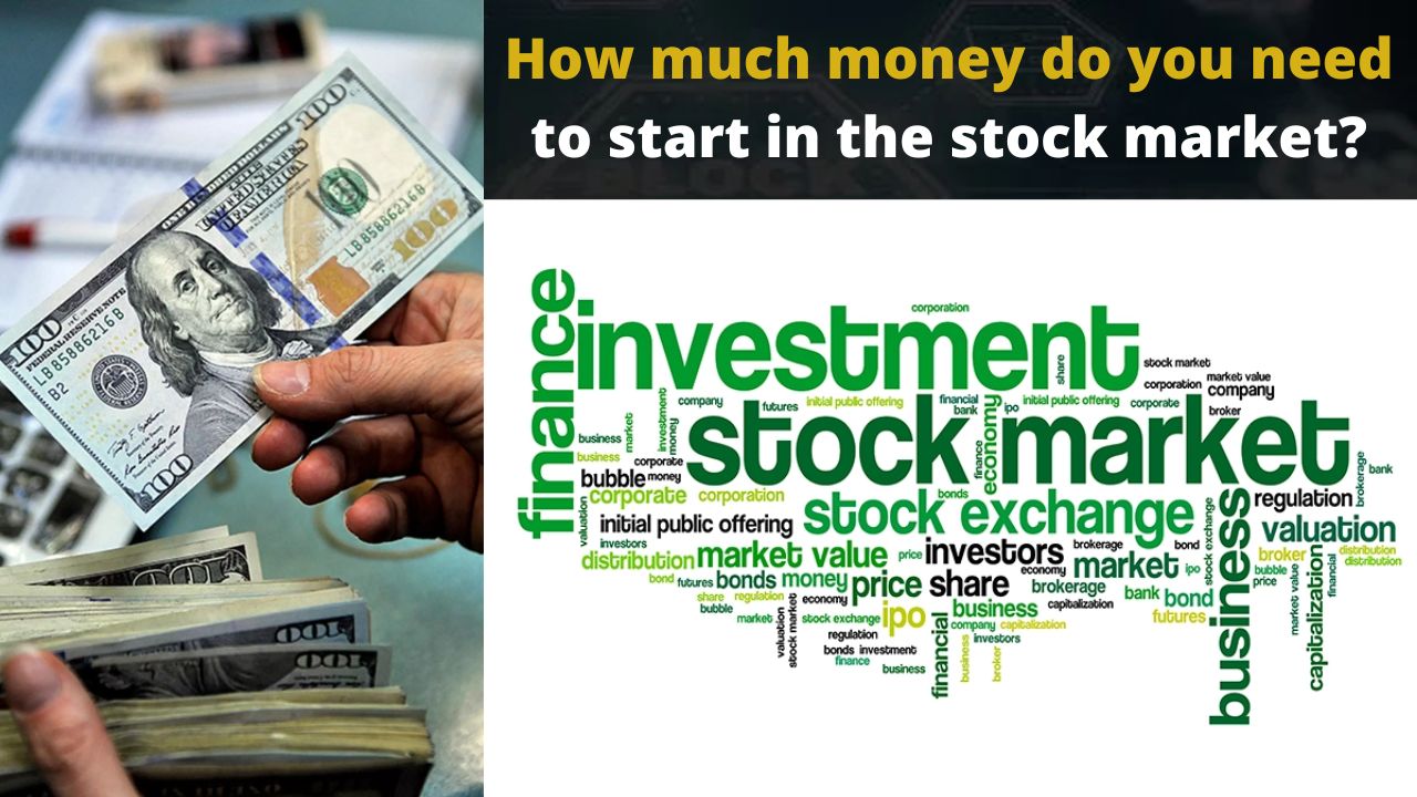 How much money do you need to start in the stock market