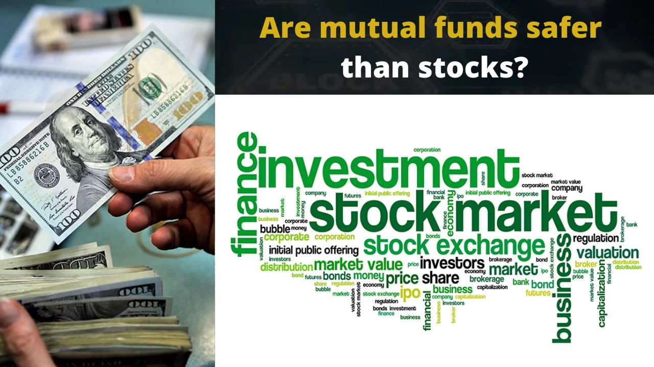Are mutual funds safer than stocks?