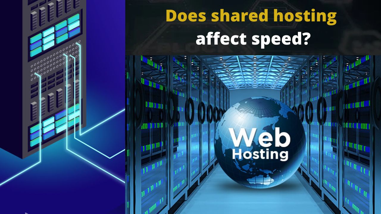 Does shared hosting affect speed?