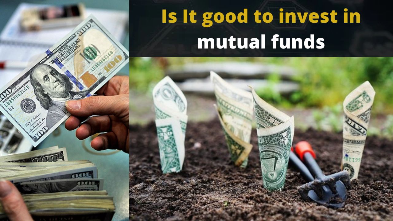 Is It good to invest in mutual funds