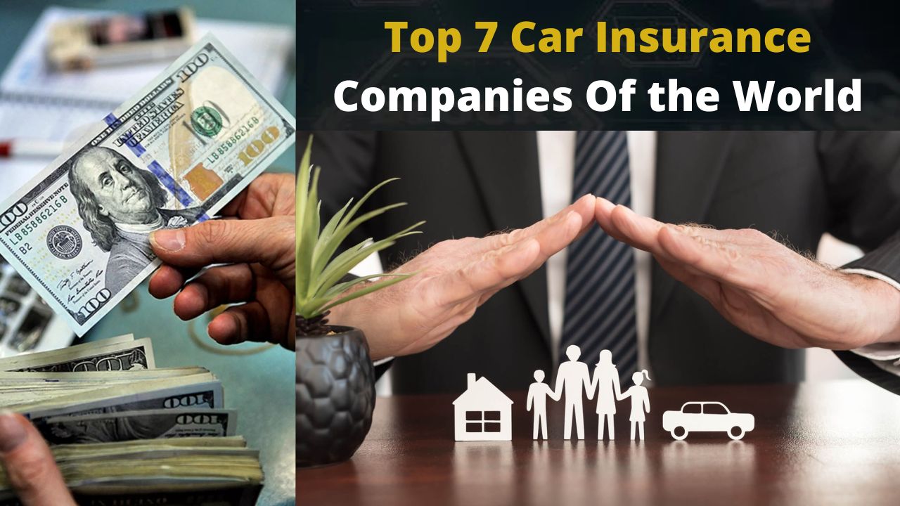 Top 7 Car Insurance Companies Of the World